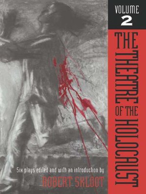 cover image of The Theatre of the Holocaust, Volume 2